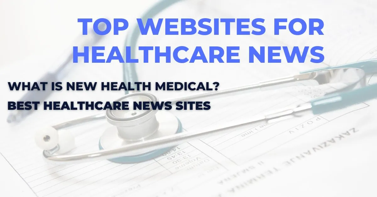 top websites for healthcare news with techmediapower.com